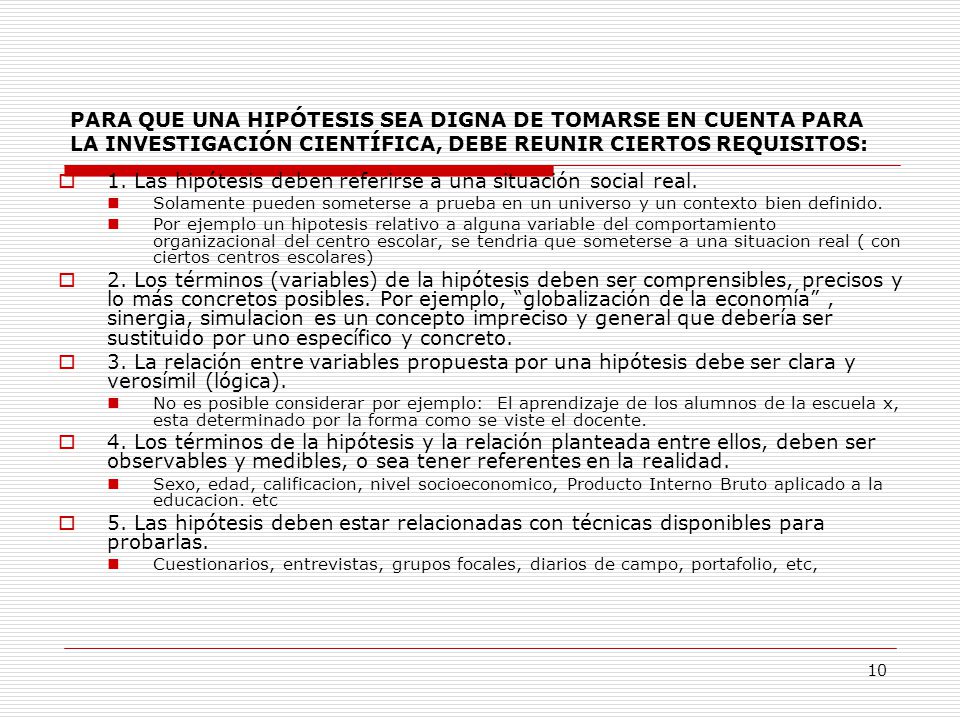 1. Las hipótesis deben referirse a una situación social real.