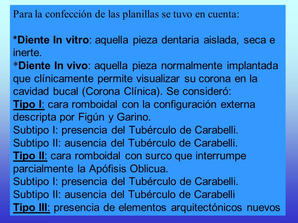 Para la confección de las planillas se tuvo en cuenta: