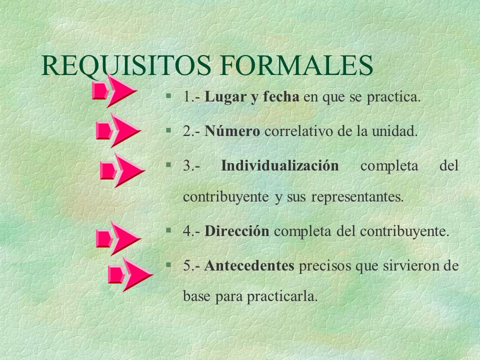 REQUISITOS FORMALES 1.- Lugar y fecha en que se practica.
