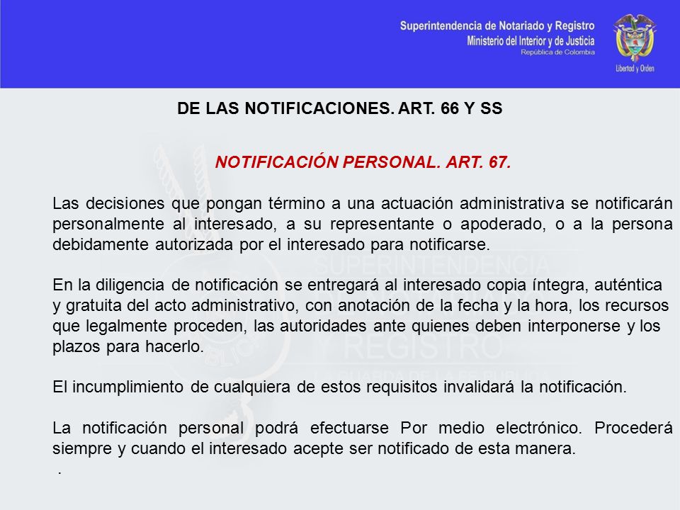 DE LAS NOTIFICACIONES. ART. 66 Y SS NOTIFICACIÓN PERSONAL. ART. 67.