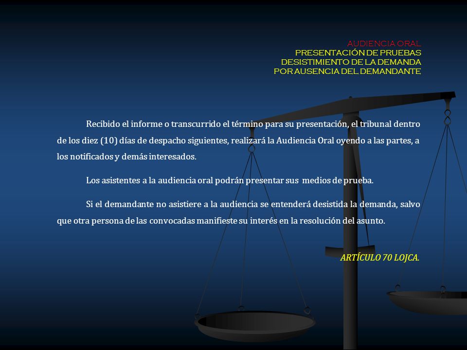 AUDIENCIA ORAL PRESENTACIÓN DE PRUEBAS DESISTIMIENTO DE LA DEMANDA POR AUSENCIA DEL DEMANDANTE