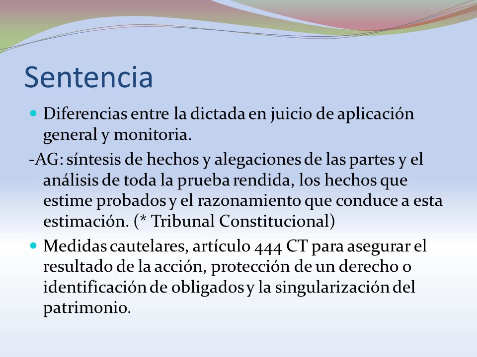 Sentencia Diferencias entre la dictada en juicio de aplicación general y monitoria.
