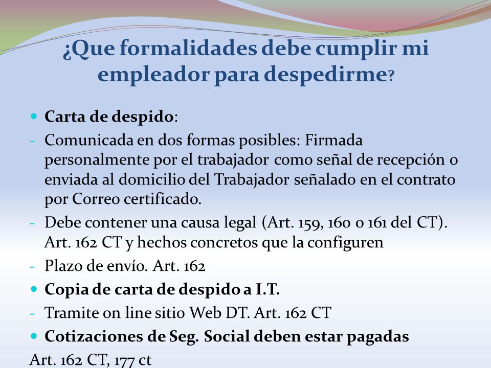 ¿Que formalidades debe cumplir mi empleador para despedirme