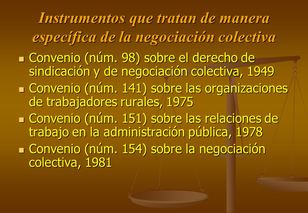 Instrumentos que tratan de manera específica de la negociación colectiva