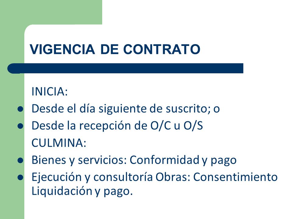 VIGENCIA DE CONTRATO INICIA: Desde el día siguiente de suscrito; o