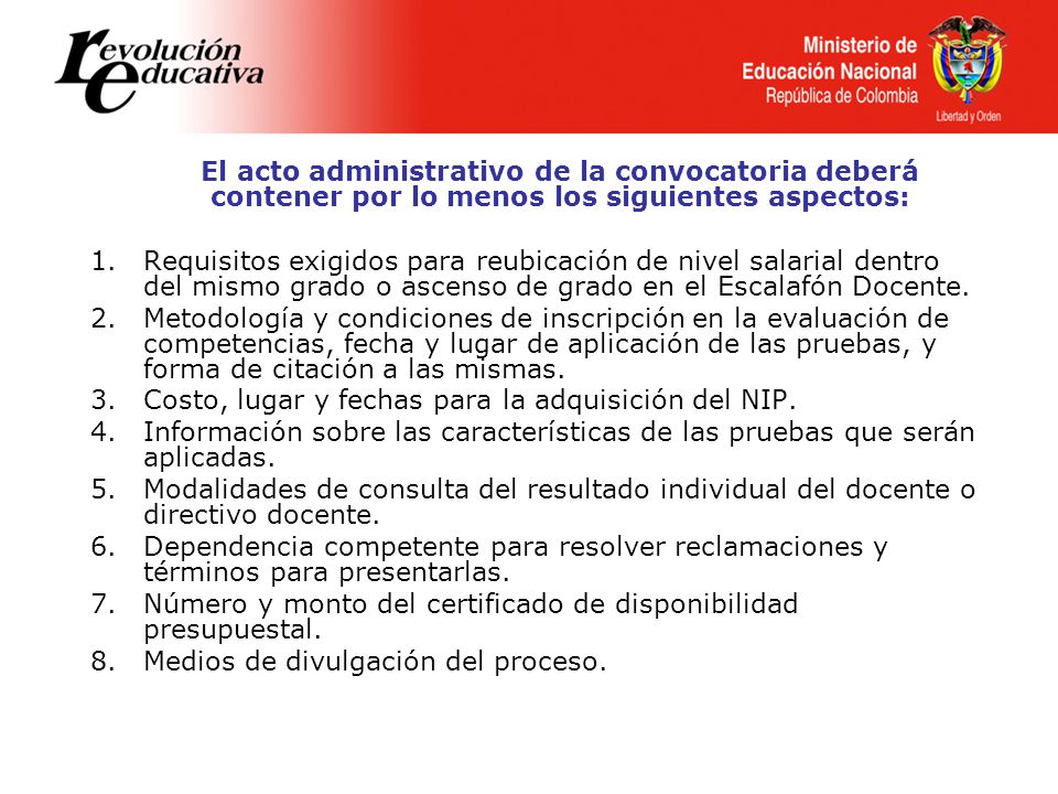 El acto administrativo de la convocatoria deberá contener por lo menos los siguientes aspectos: