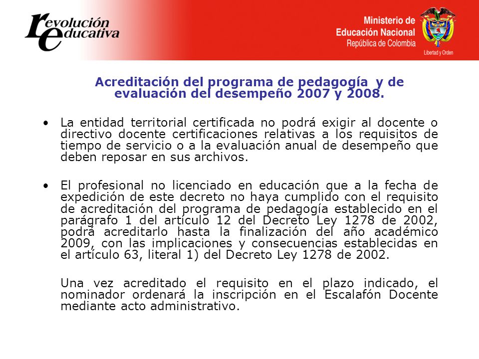 Acreditación del programa de pedagogía y de evaluación del desempeño 2007 y 2008.