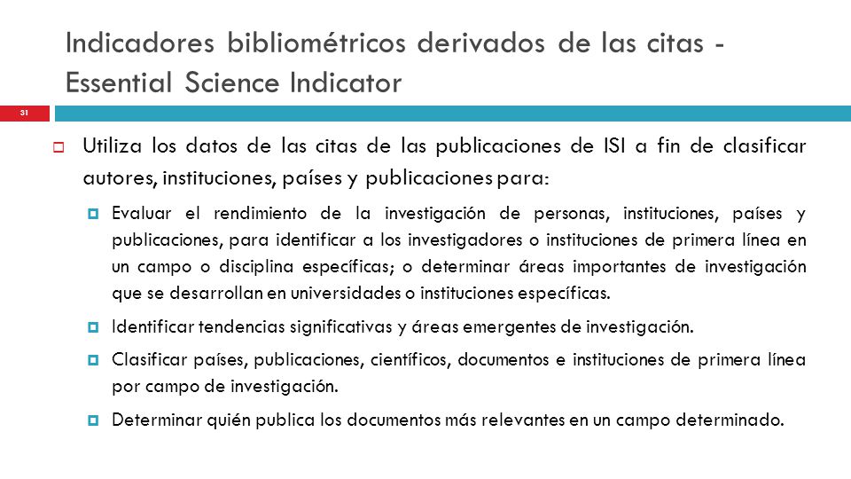 Indicadores bibliométricos derivados de las citas - Essential Science Indicator