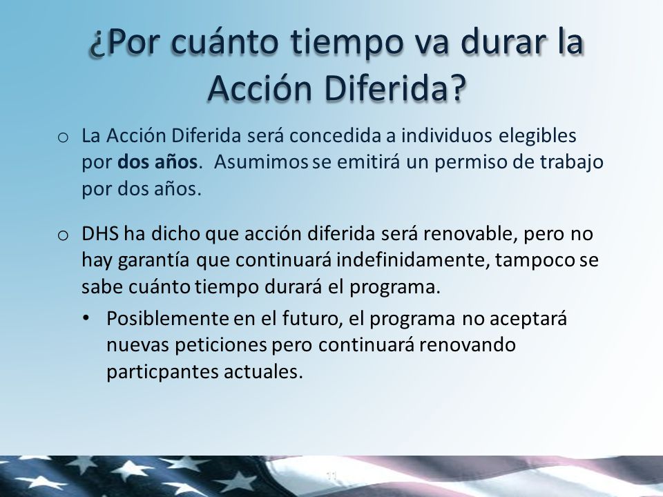 ¿Por cuánto tiempo va durar la Acción Diferida