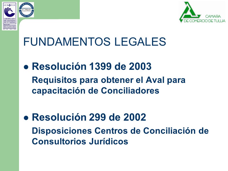 FUNDAMENTOS LEGALES Resolución 1399 de 2003 Resolución 299 de 2002