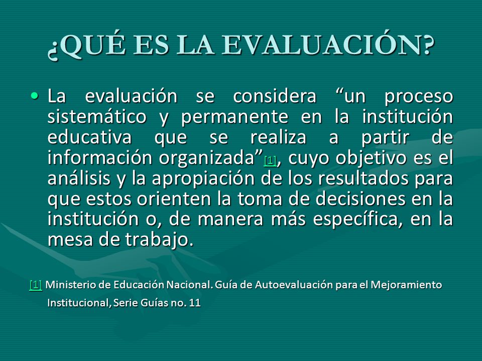 ¿QUÉ ES LA EVALUACIÓN
