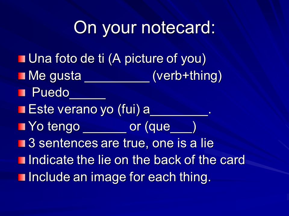 On your notecard: Una foto de ti (A picture of you)