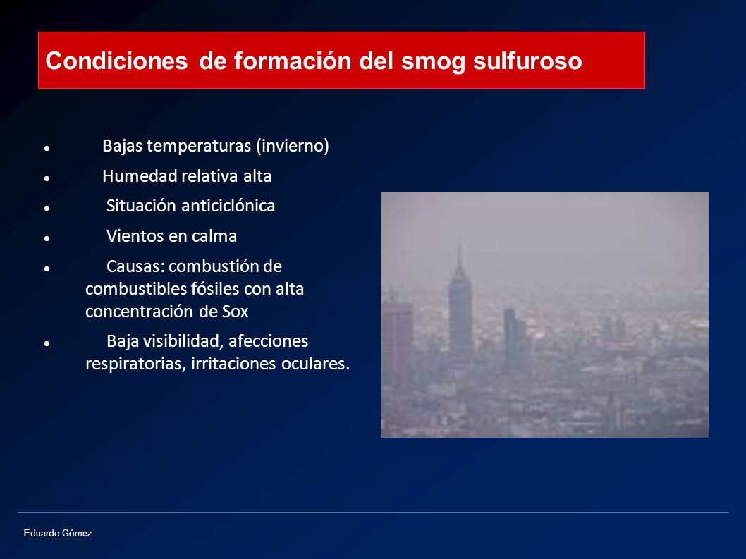 Condiciones de formación del smog sulfuroso