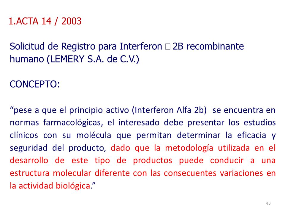 ACTA 14 / 2003 Solicitud de Registro para Interferon α 2B recombinante humano (LEMERY S.A. de C.V.)