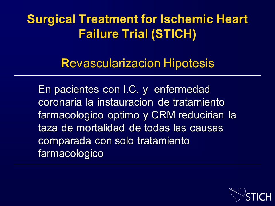Surgical Treatment for Ischemic Heart Failure Trial (STICH) Revascularizacion Hipotesis