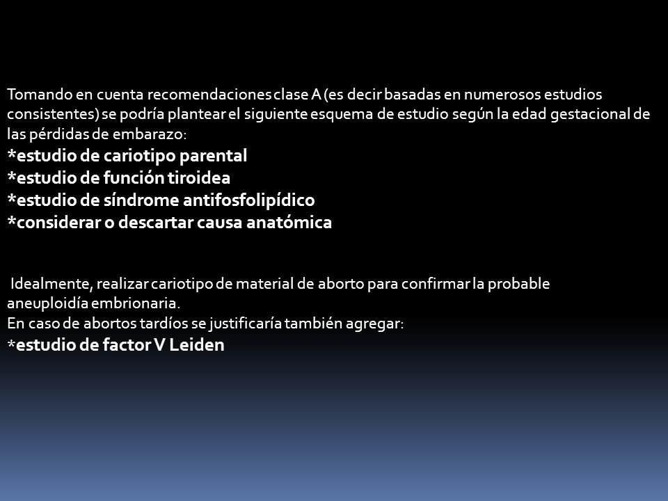 *estudio de cariotipo parental *estudio de función tiroidea