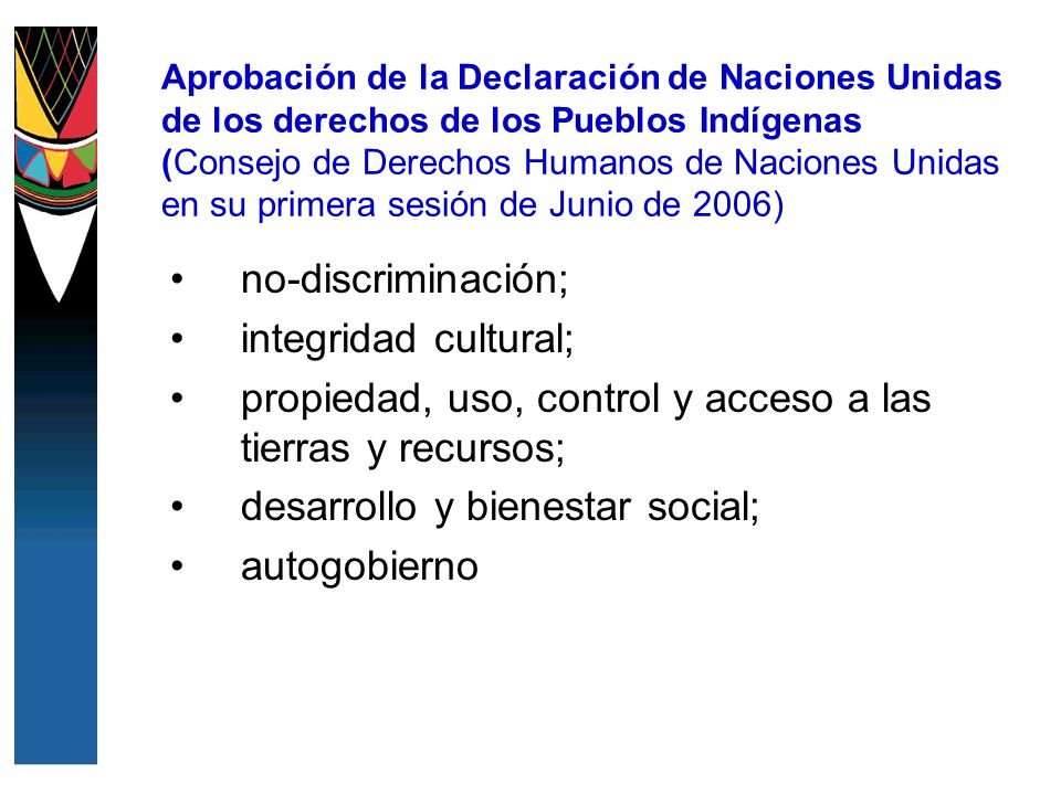 propiedad, uso, control y acceso a las tierras y recursos;