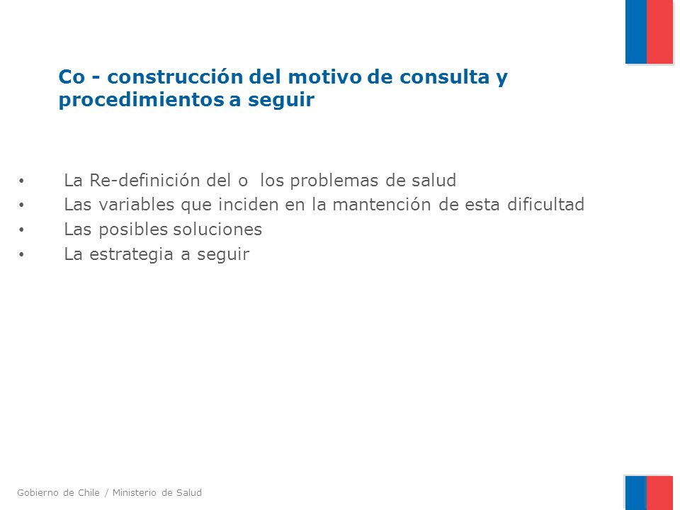 Co - construcción del motivo de consulta y procedimientos a seguir