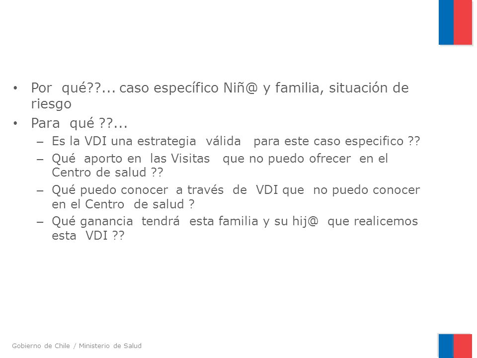 Por qué ... caso específico y familia, situación de riesgo