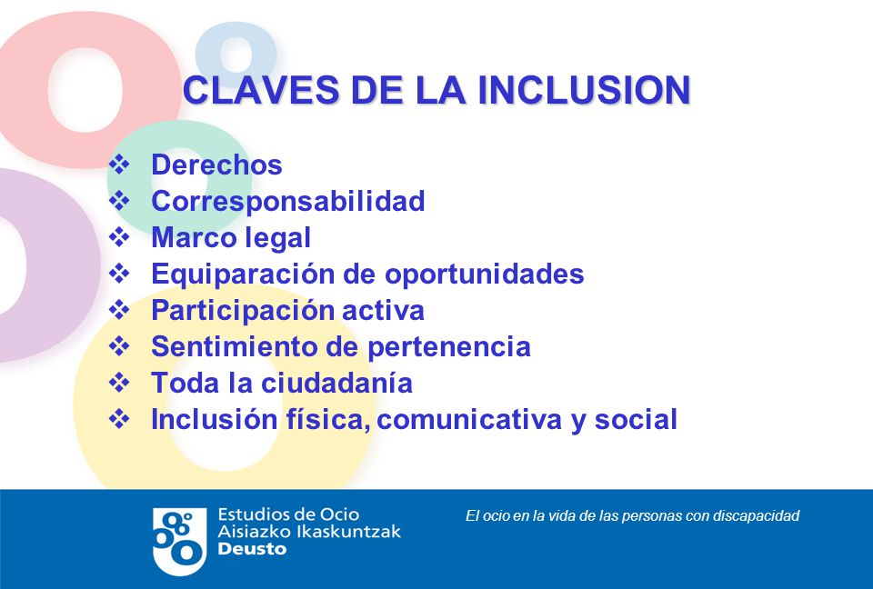 CLAVES DE LA INCLUSION Derechos Corresponsabilidad Marco legal