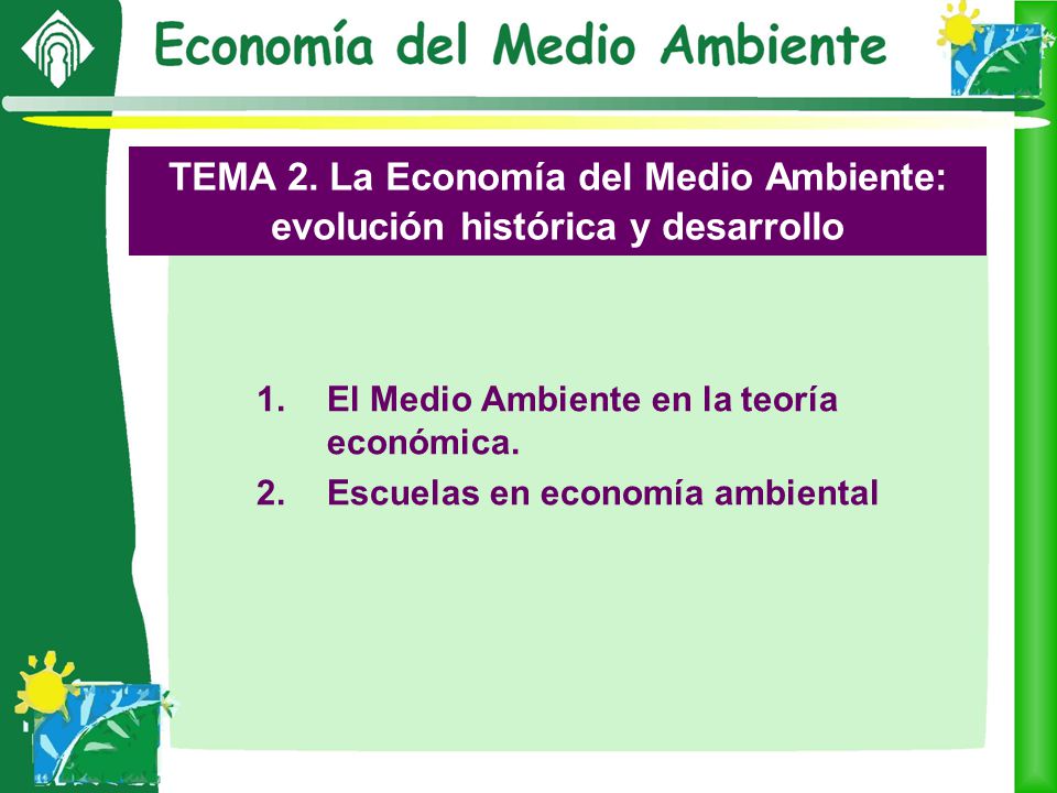 TEMA 2. La Economía del Medio Ambiente: evolución histórica y desarrollo