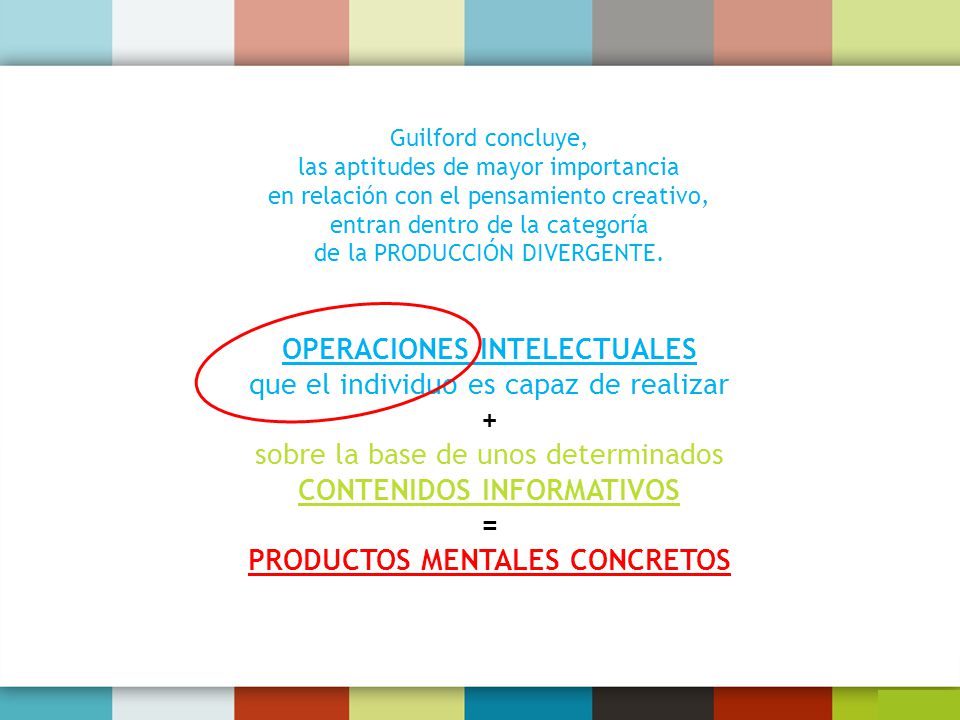 OPERACIONES INTELECTUALES que el individuo es capaz de realizar +