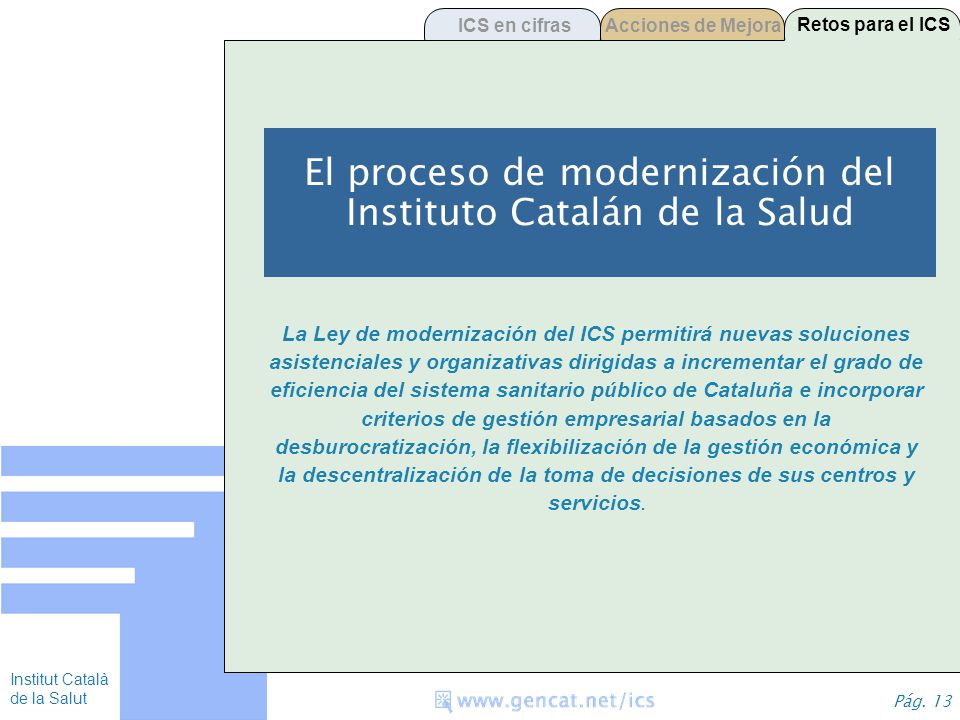 El proceso de modernización del Instituto Catalán de la Salud