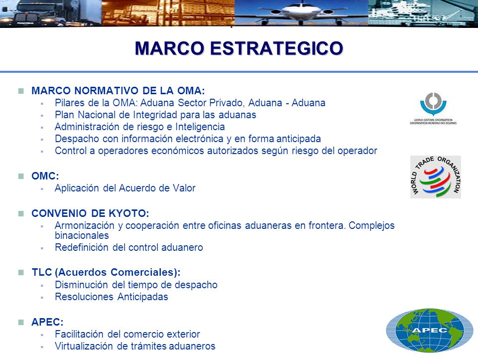 MARCO ESTRATEGICO MARCO NORMATIVO DE LA OMA: OMC: CONVENIO DE KYOTO: