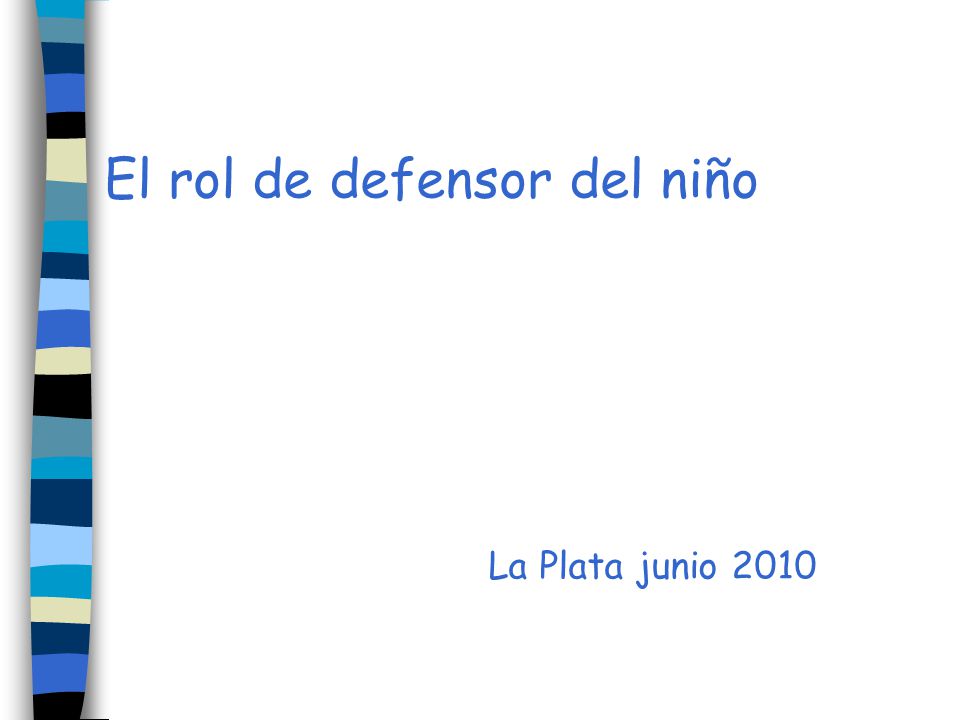 El rol de defensor del niño La Plata junio 2010