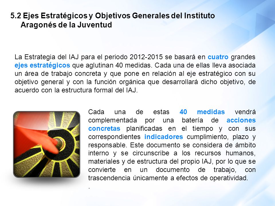 5.2 Ejes Estratégicos y Objetivos Generales del Instituto Aragonés de la Juventud