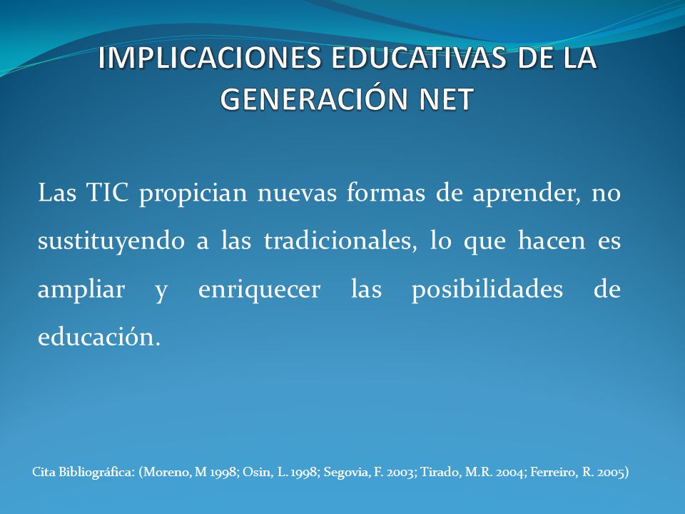 IMPLICACIONES EDUCATIVAS DE LA GENERACIÓN NET