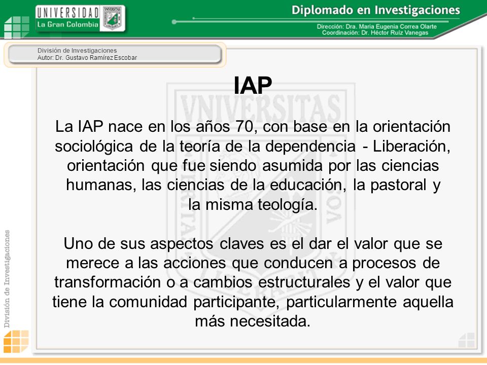 IAP La IAP nace en los años 70, con base en la orientación
