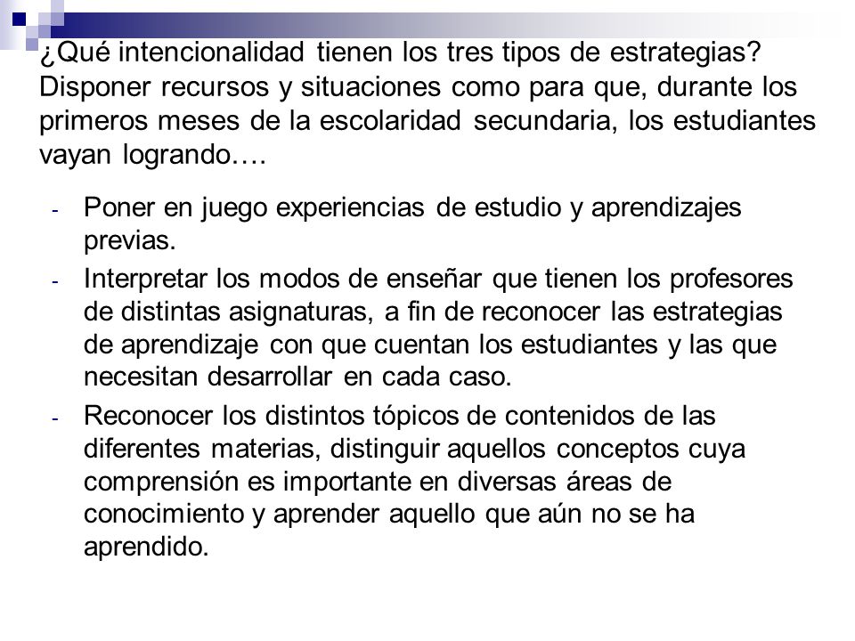 ¿Qué intencionalidad tienen los tres tipos de estrategias