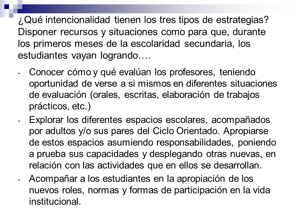 ¿Qué intencionalidad tienen los tres tipos de estrategias