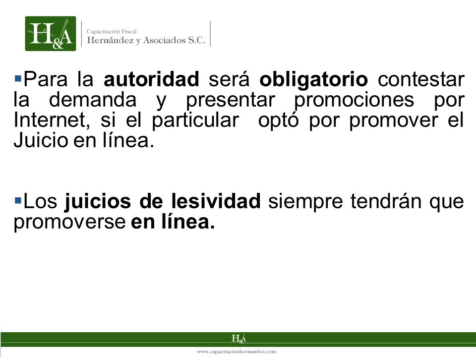 Para la autoridad será obligatorio contestar la demanda y presentar promociones por Internet, si el particular optó por promover el Juicio en línea.