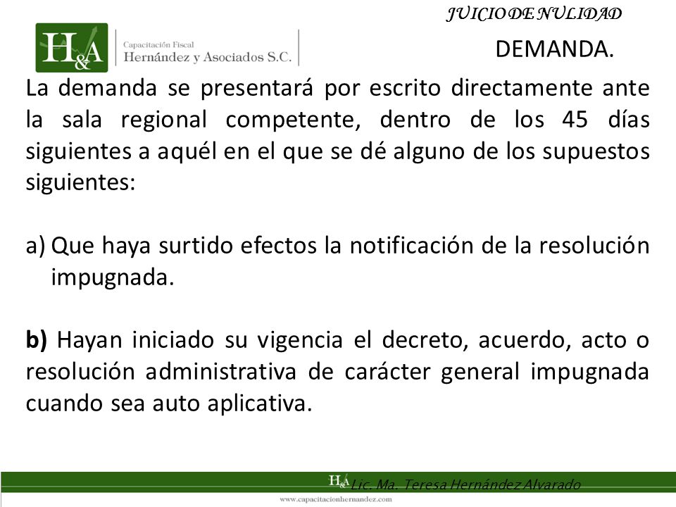 Que haya surtido efectos la notificación de la resolución impugnada.