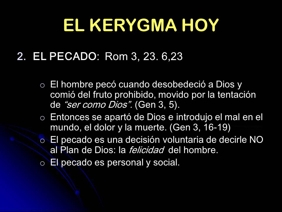 EL KERYGMA HOY EL PECADO: Rom 3, 23. 6,23