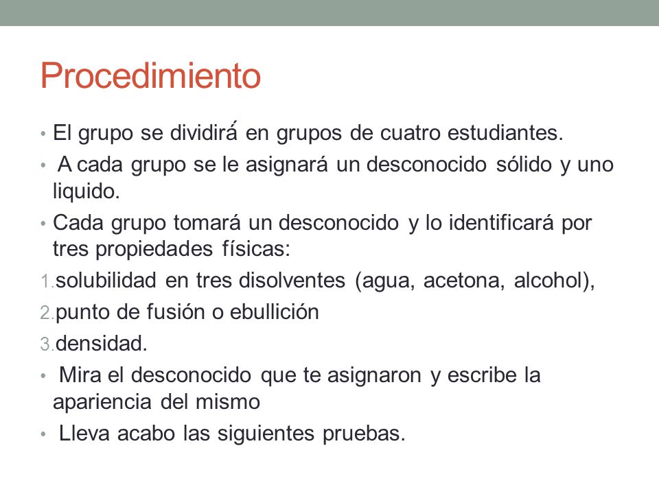 Procedimiento El grupo se dividirá́ en grupos de cuatro estudiantes.