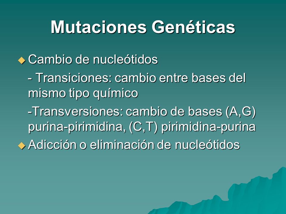 Mutaciones Genéticas Cambio de nucleótidos