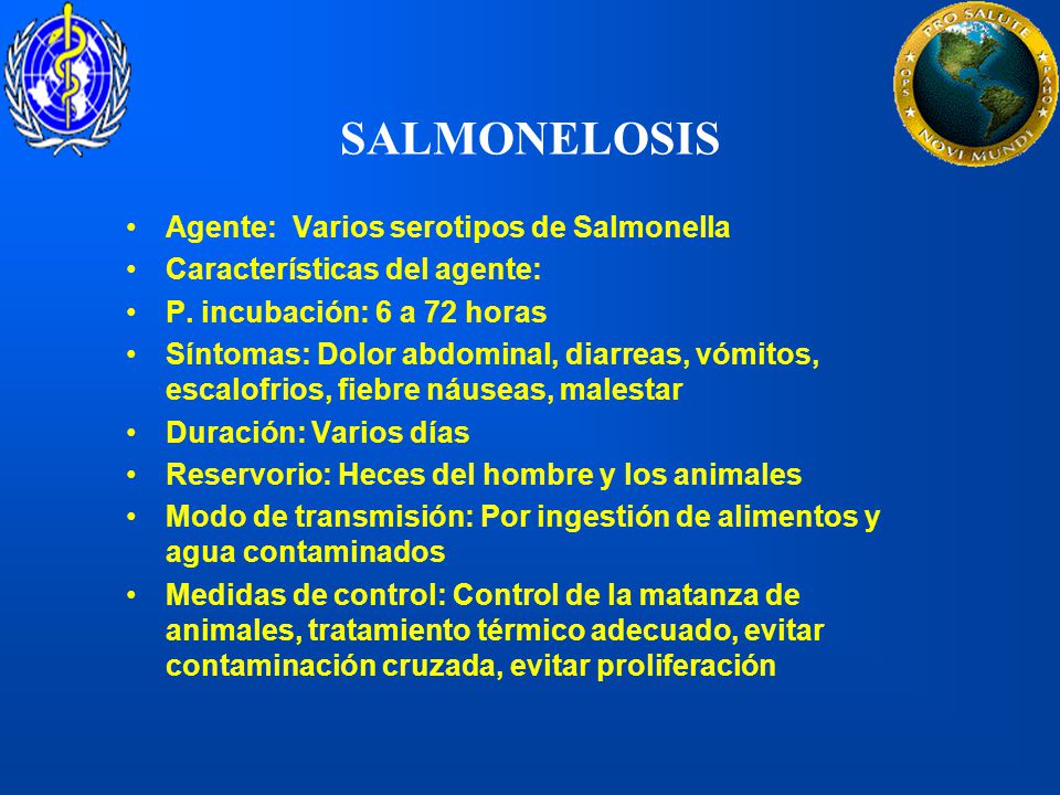 SALMONELOSIS Agente: Varios serotipos de Salmonella