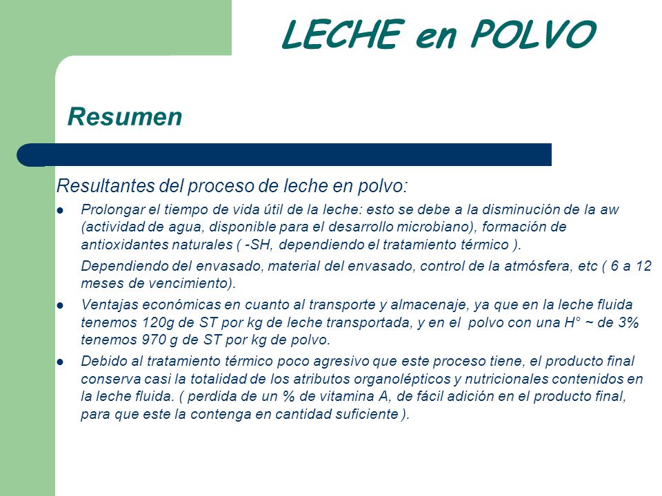 LECHE en POLVO Resumen Resultantes del proceso de leche en polvo: