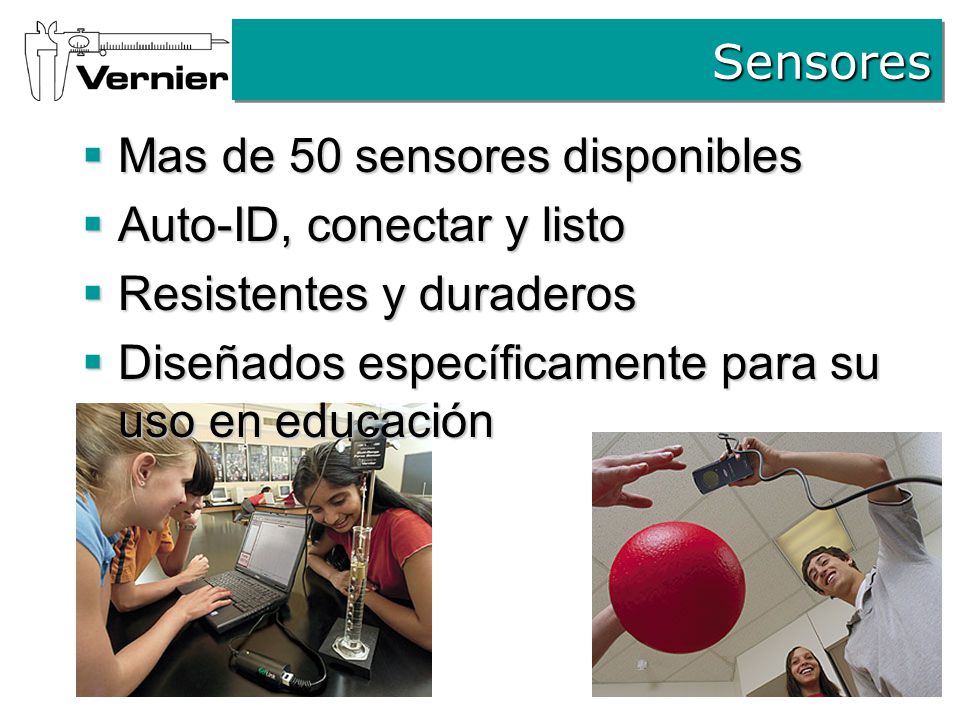 Sensores Mas de 50 sensores disponibles. Auto-ID, conectar y listo.