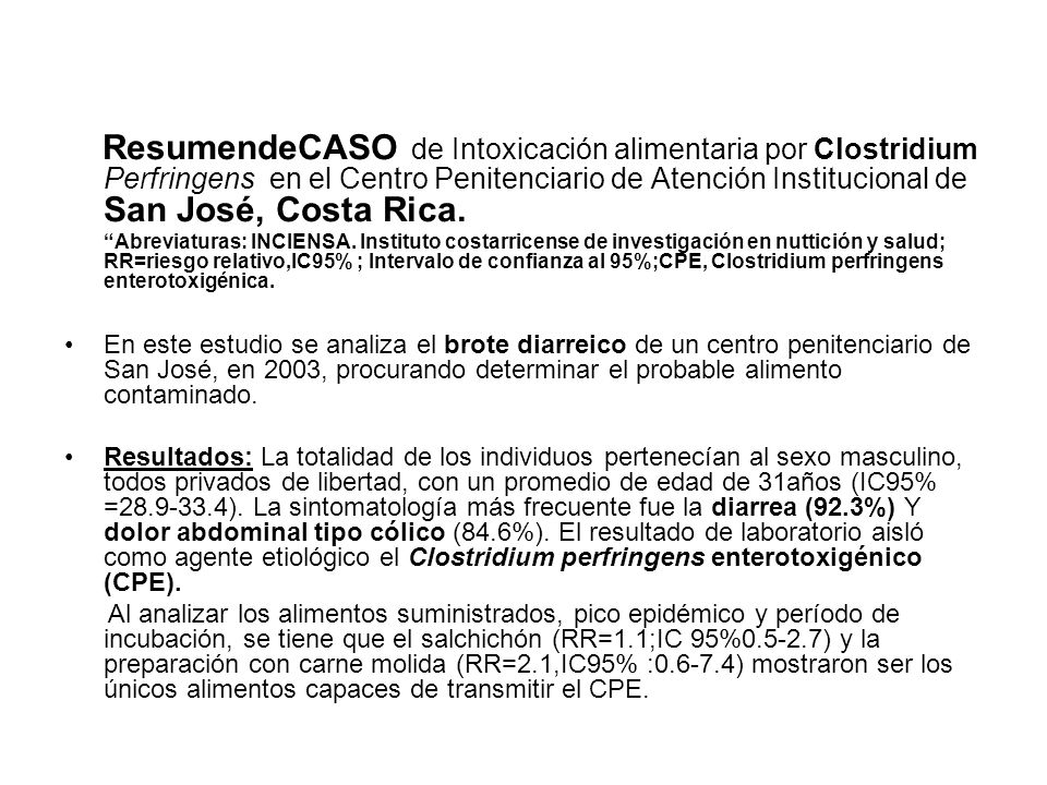 ResumendeCASO de Intoxicación alimentaria por Clostridium Perfringens en el Centro Penitenciario de Atención Institucional de San José, Costa Rica.