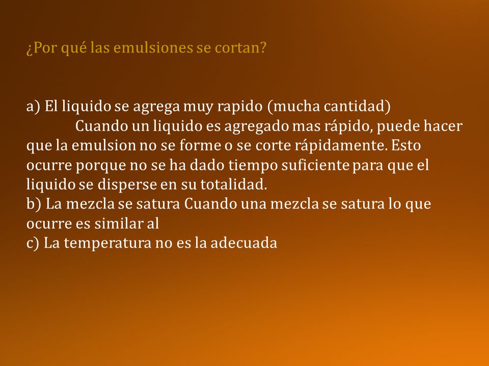 ¿Por qué las emulsiones se cortan