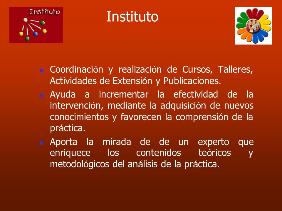 Instituto Coordinación y realización de Cursos, Talleres, Actividades de Extensión y Publicaciones.