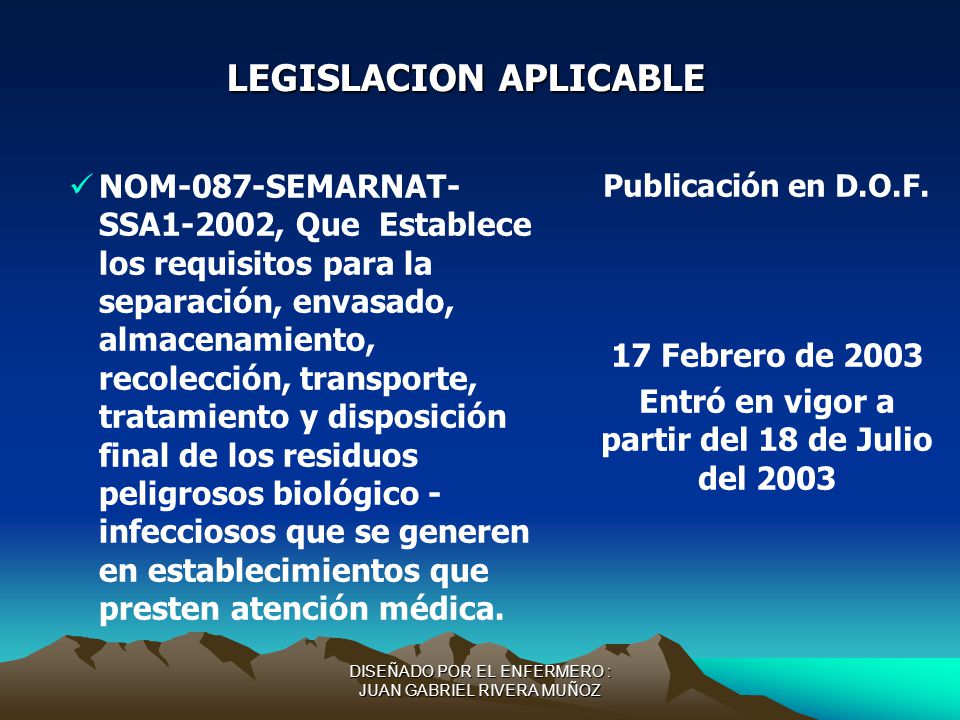 Entró en vigor a partir del 18 de Julio del 2003