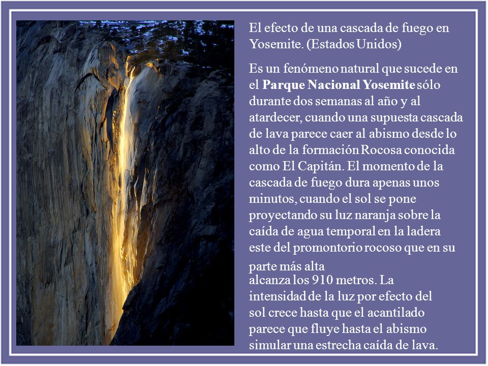 El efecto de una cascada de fuego en Yosemite. (Estados Unidos)