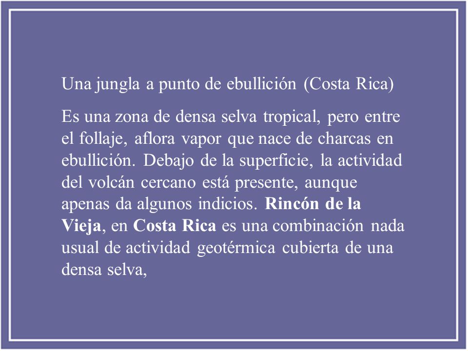 Una jungla a punto de ebullición (Costa Rica)