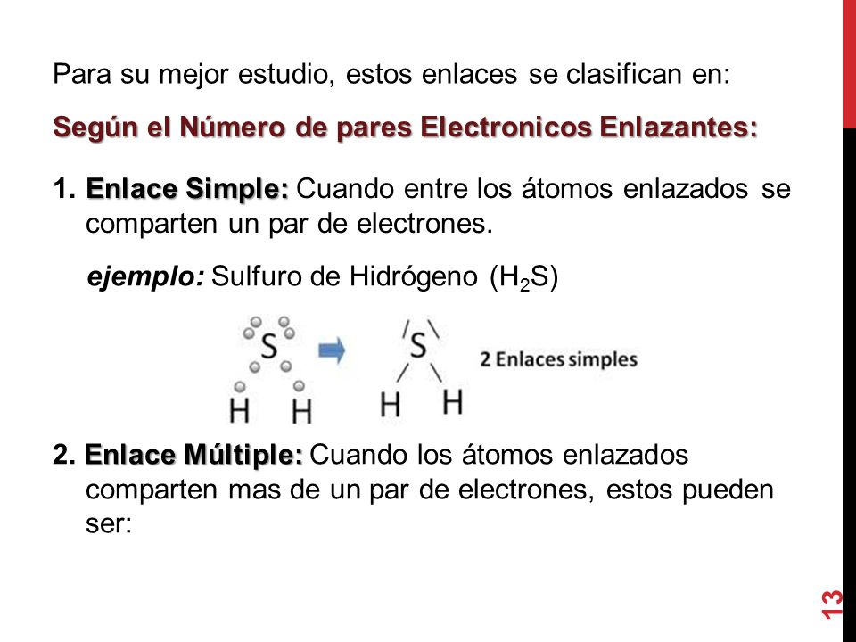 Para su mejor estudio, estos enlaces se clasifican en: