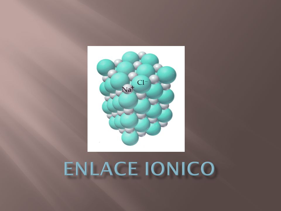 ENLACE IONICO